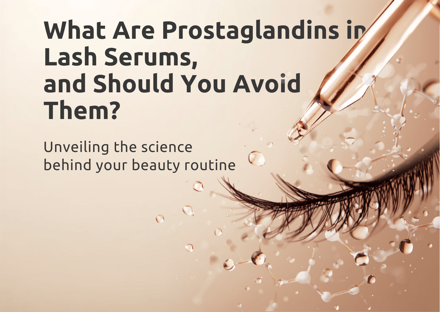 What Are Prostaglandins in Lash Serums, and Should You Avoid Them?